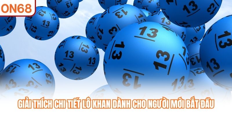 Lô Khan Là Gì? Giải Mã Giấc Mơ, Bắt Số Chuẩn Xác Hôm Nay - slotvivo89