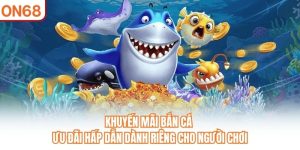 Khuyến Mãi ON68 - Khám Phá Các Ưu Đãi Hấp Dẫn Cho Hội Viên - slotvivo89