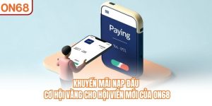 Khuyến Mãi ON68 - Khám Phá Các Ưu Đãi Hấp Dẫn Cho Hội Viên - slotvivo89