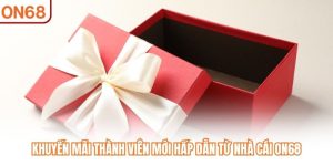 Khuyến Mãi ON68 - Khám Phá Các Ưu Đãi Hấp Dẫn Cho Hội Viên - slotvivo89