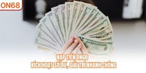 Hướng Dẫn ON68 – Hướng Dẫn Toàn Diện Cho Thành Viên Mới - slotvivo89