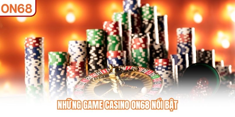 Casino ON68 - Sảnh Game Live Dealer Trực Tiếp Uy Tín 2026 - slotvivo89