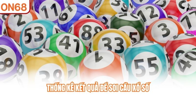 Soi Cầu Xổ Số ON68 Chuẩn Xác Để Dành Chiến Thắng Lớn - slotvivo89